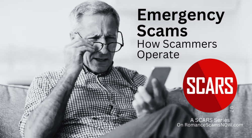 An Example of How Scammers Use Emergency Scams - 2014 [UPDATED 2024] - on SCARS RomanceScamsNOW.com