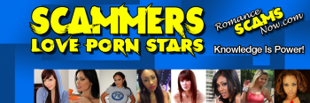 Adult Stars Scammers Love on Facebook from Romance Scams Now! banner