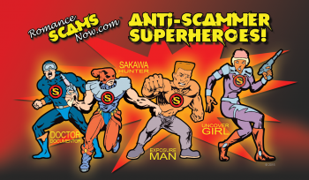 Anti-Scammer Superheroes of Romance Scams Now!