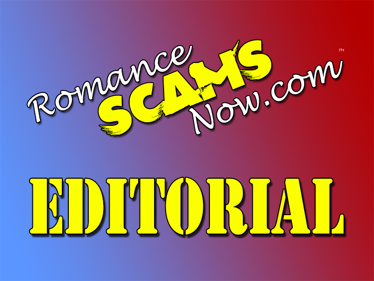 Romance Scams Now Anti-Scam Editorial