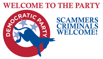 DEMOCRATIC PARTY - SCAMMERS WELCOME