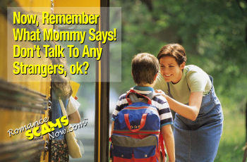 Mommy Says Don't Talk To Strangers