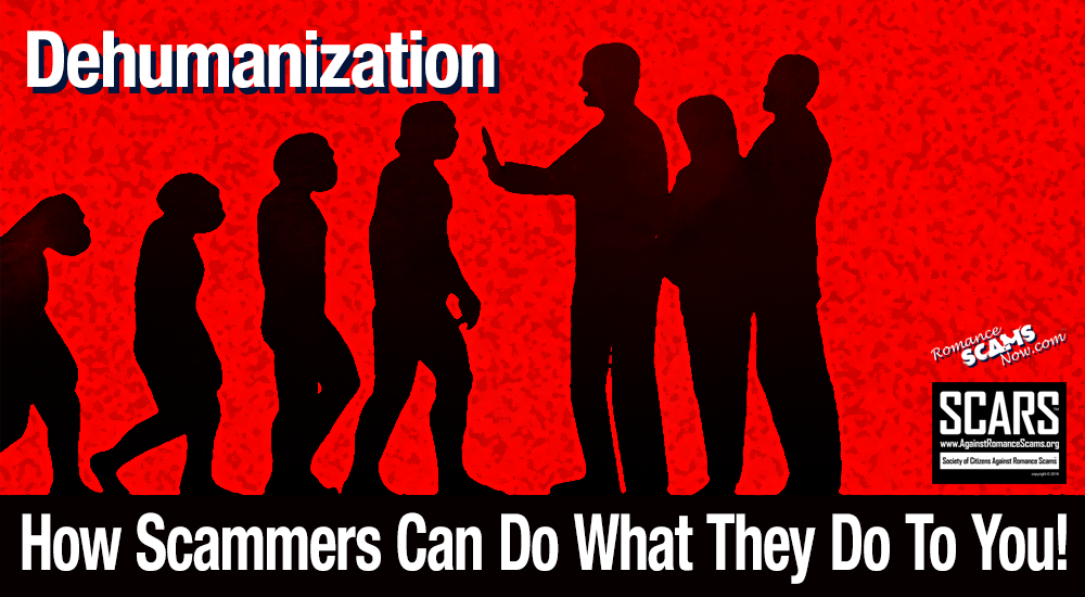 Dehumanization---How-Scammers-Can-Do-What-They-Do-To-You