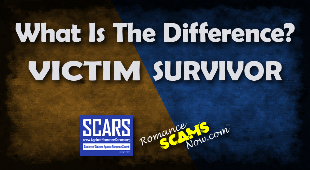 What Is The Difference Between A Scam Victim And A Scam Survivor?