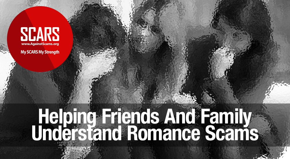 A Guide for Friends and Family of Romance Scam Survivors