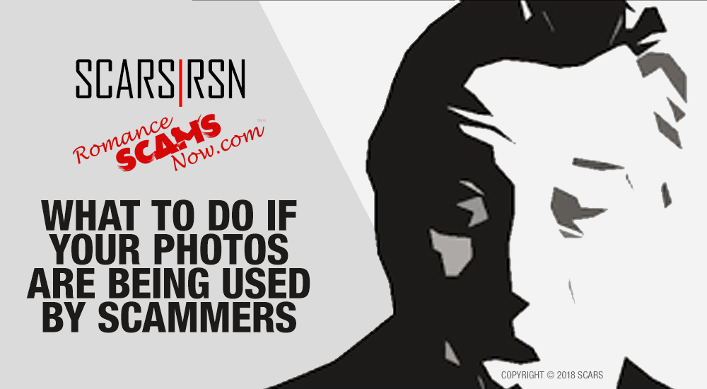 What To Do If Your Photos Are Being Used By Scammers