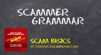 SCAM-BASICS-Romance-Scam-scammer-grammar 1
