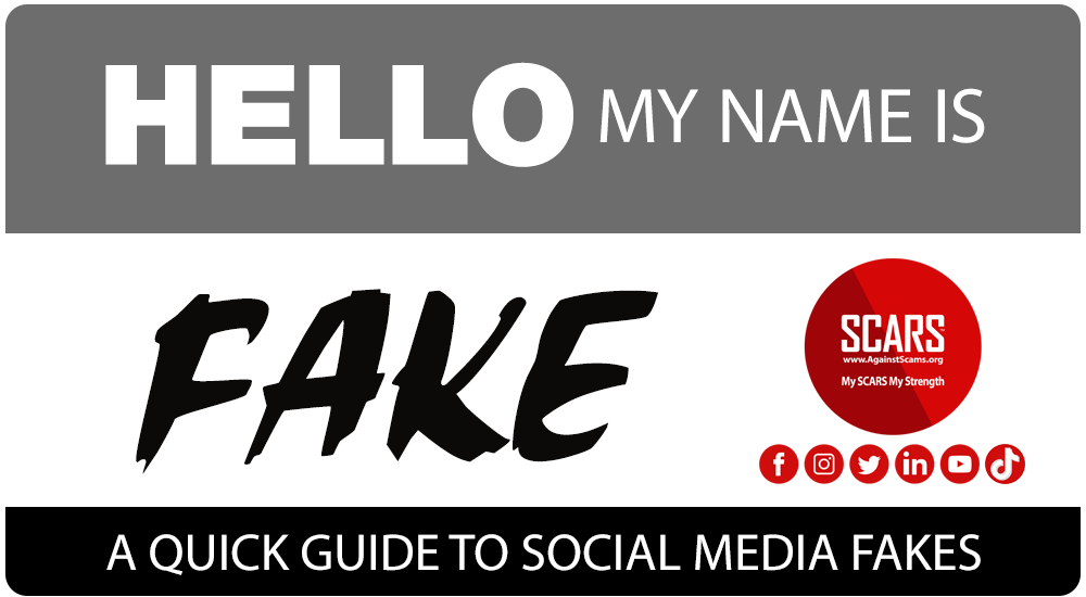 Fakes On Facebook & Social Media - A SCARS Quick Guide 1