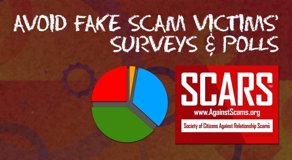 SCARS™ CAUTION: Fake Surveys Of Scam Victims 1
