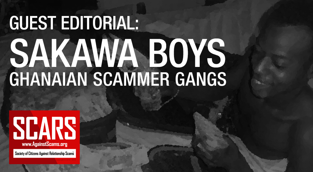 SCARS™ Guest Editorial: Sakawa Boys (Ghanaian Internet Scammer Gangs)