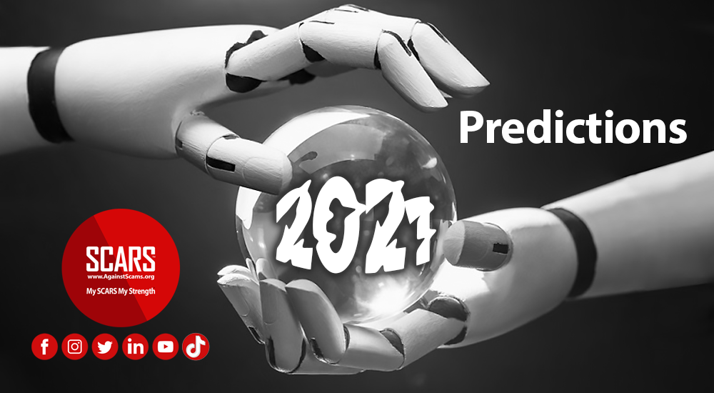 A Pessimistic Future: 2021 Global Scam Predictions 2