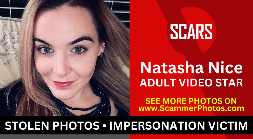 Natasha Nice - Impersonation Victim - Stolen Photos Used By Scammers - [UPDATED 2024] - ont he SCARS Institute RomanceScamsNOW.com - the Encyclopedia of Scams™