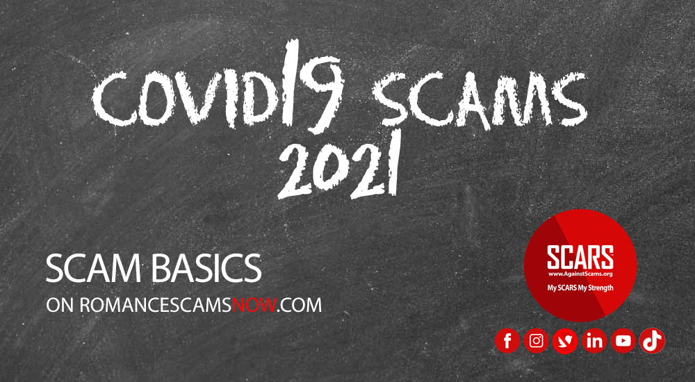 Scam Basics - COVID19 (Coronavirus) Scams - 2021 Update 4