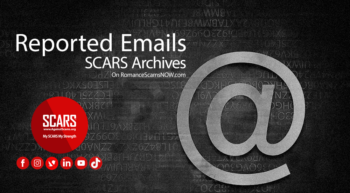 Reported Scammer Email Addresses - SCARS Archives on RomanceScamsNOW.com
