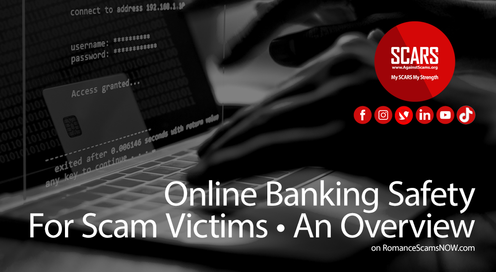Online Banking Safety for Scam Victims - on RomanceScamsNOW.com