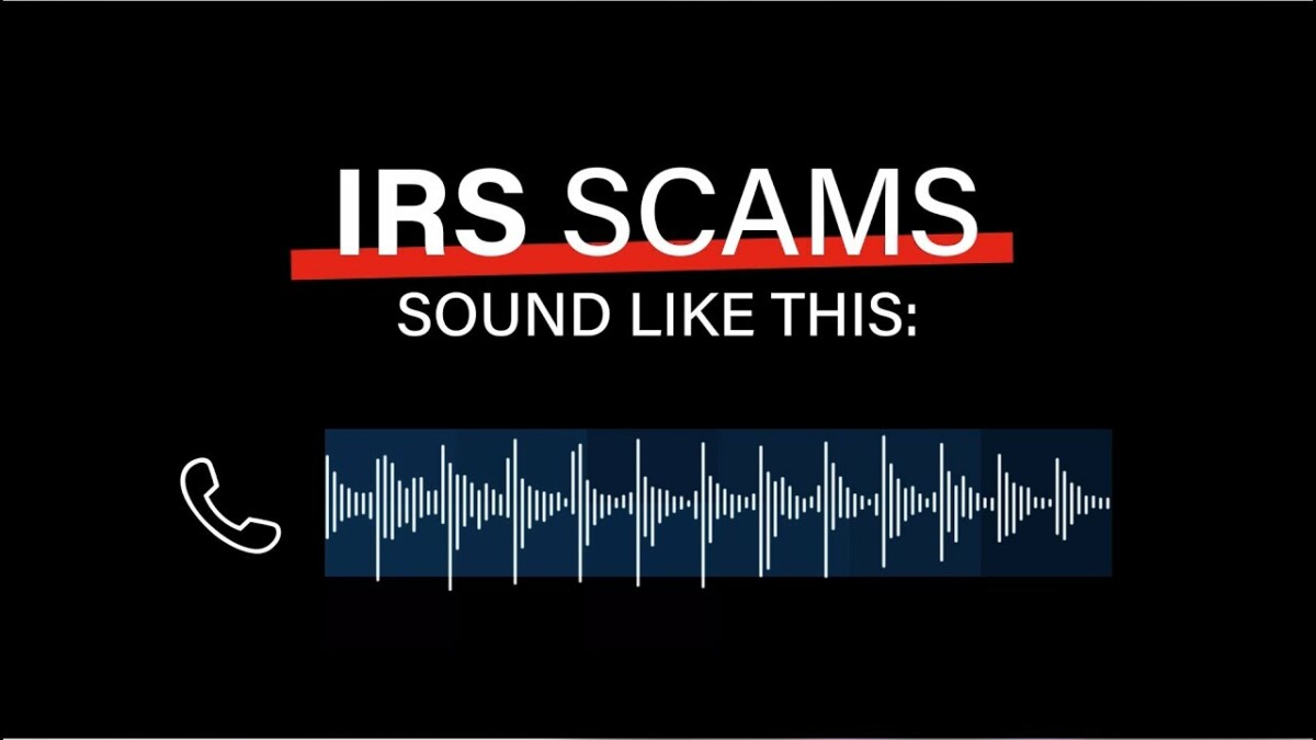 Preventing IRS Scams [VIDEO] 3