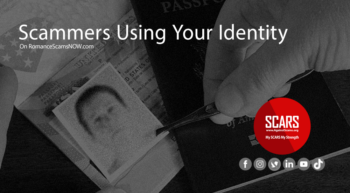 Scammers Using Your Identity - You Photos - Impersonating You - on RomanceScamsNOW.com