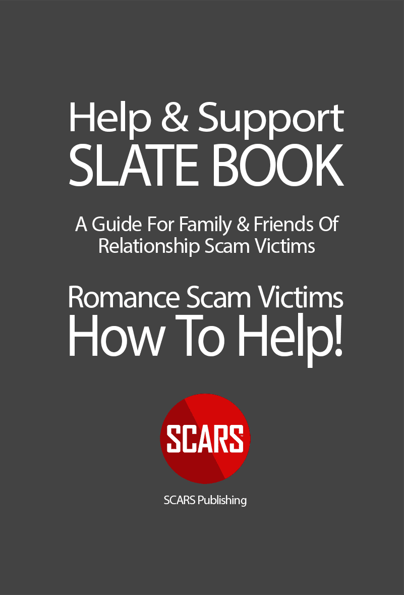 Get the SCARS SLATE BOOK - A Guide For Family & Friends Of Scam Victims