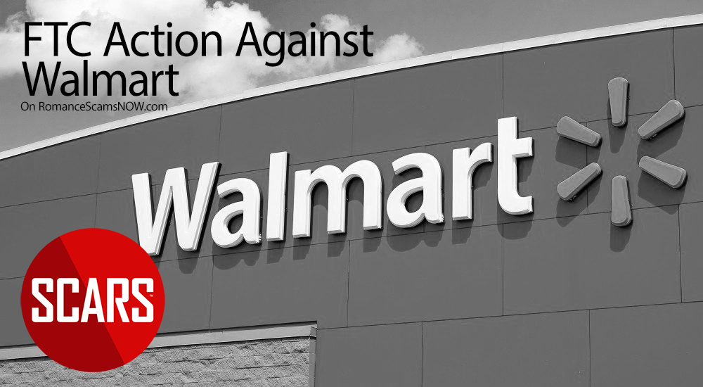 Walmart Gift Card Remission Program Process & FTC/DoJ Action Against Walmart - on RomanceScamsNOW.com