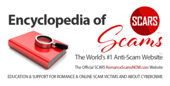 Welcome to SCARS RomanceScamsNOW.com - The Encyclopedia of Scams
