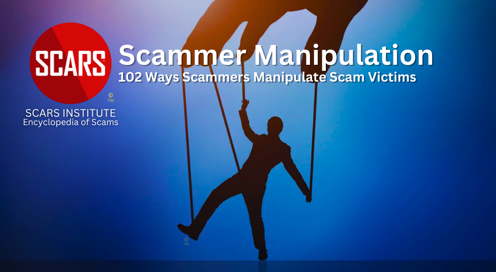 Scammer Manipulation Tool Box - 102 Ways Scammers Manipulate Scam Victims - 2024 - on SCARS Institute Encyclopedia of Scams