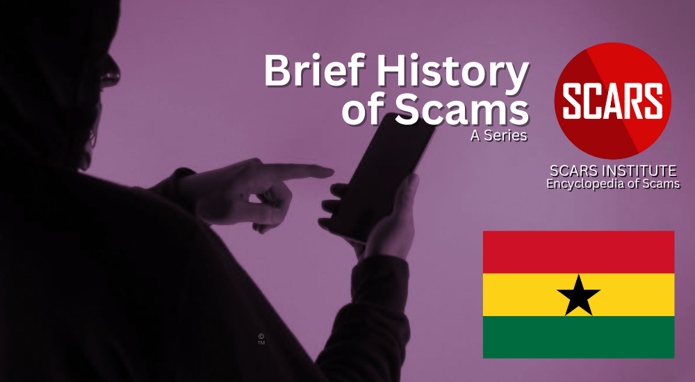 A Brief History Of Ghana Scams & Scammers - 2024