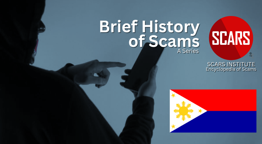 A Brief History of Philippines Filipina Romance Scams & Scammers - 2024 - on SCARS Institute Encyclopedia of Scams