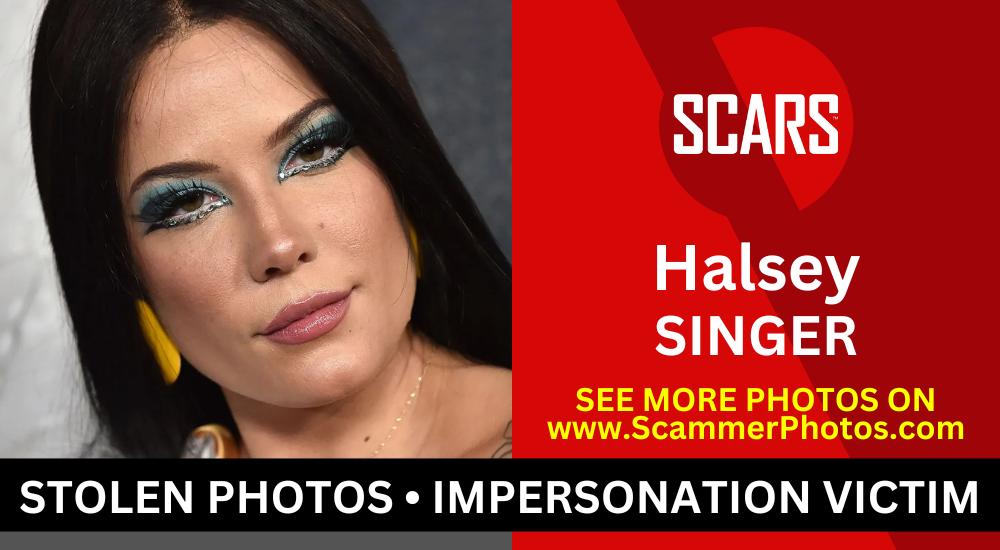 Halsey Impersonation Victim - 2024 - on SCARS Institute Encyclopedia of Scams